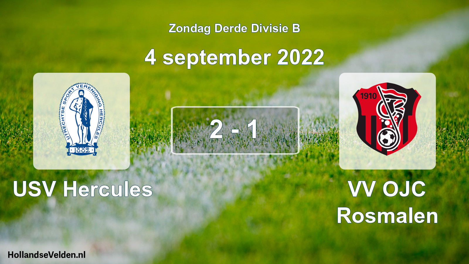Total number of matches played: USV Hercules - VV OJC Rosmalen 2 - 1 (4 September 2022)