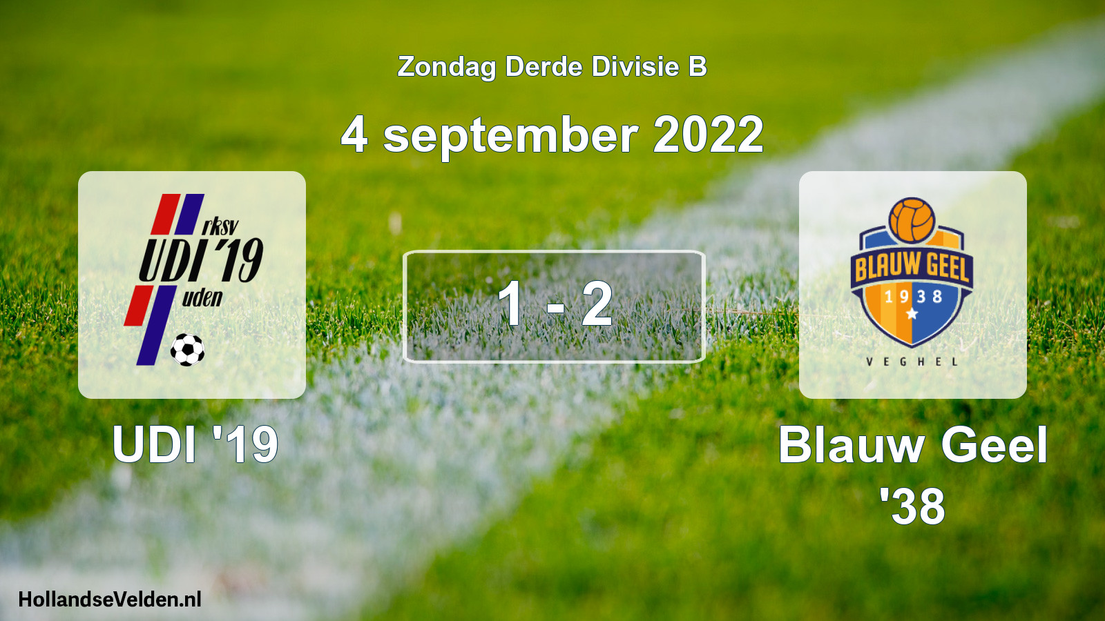 Total number of matches played: UDI '19 - Blauw Geel '38 1 - 2 (4 September 2022)
