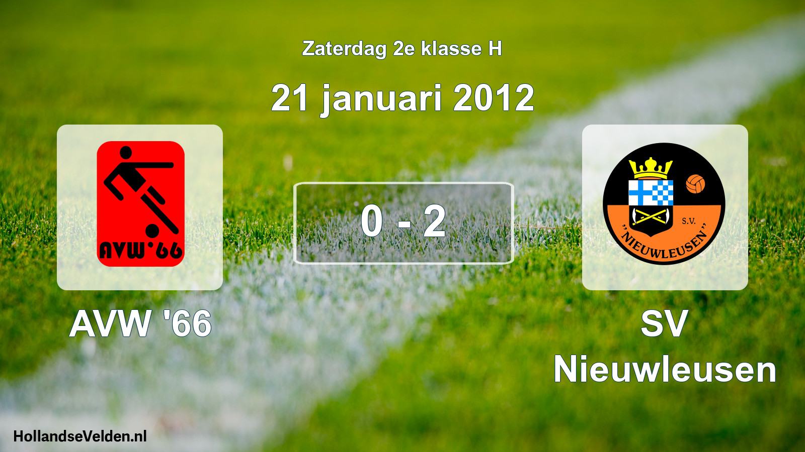 Total number of matches played: AVW '66 - SV Nieuwleusen 0 - 2 (21 January 2012)