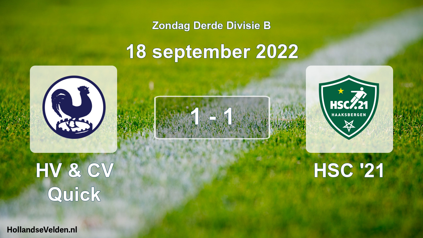 Total number of matches played: HV & CV Quick - HSC '21 1 - 1 (18 September 2022)