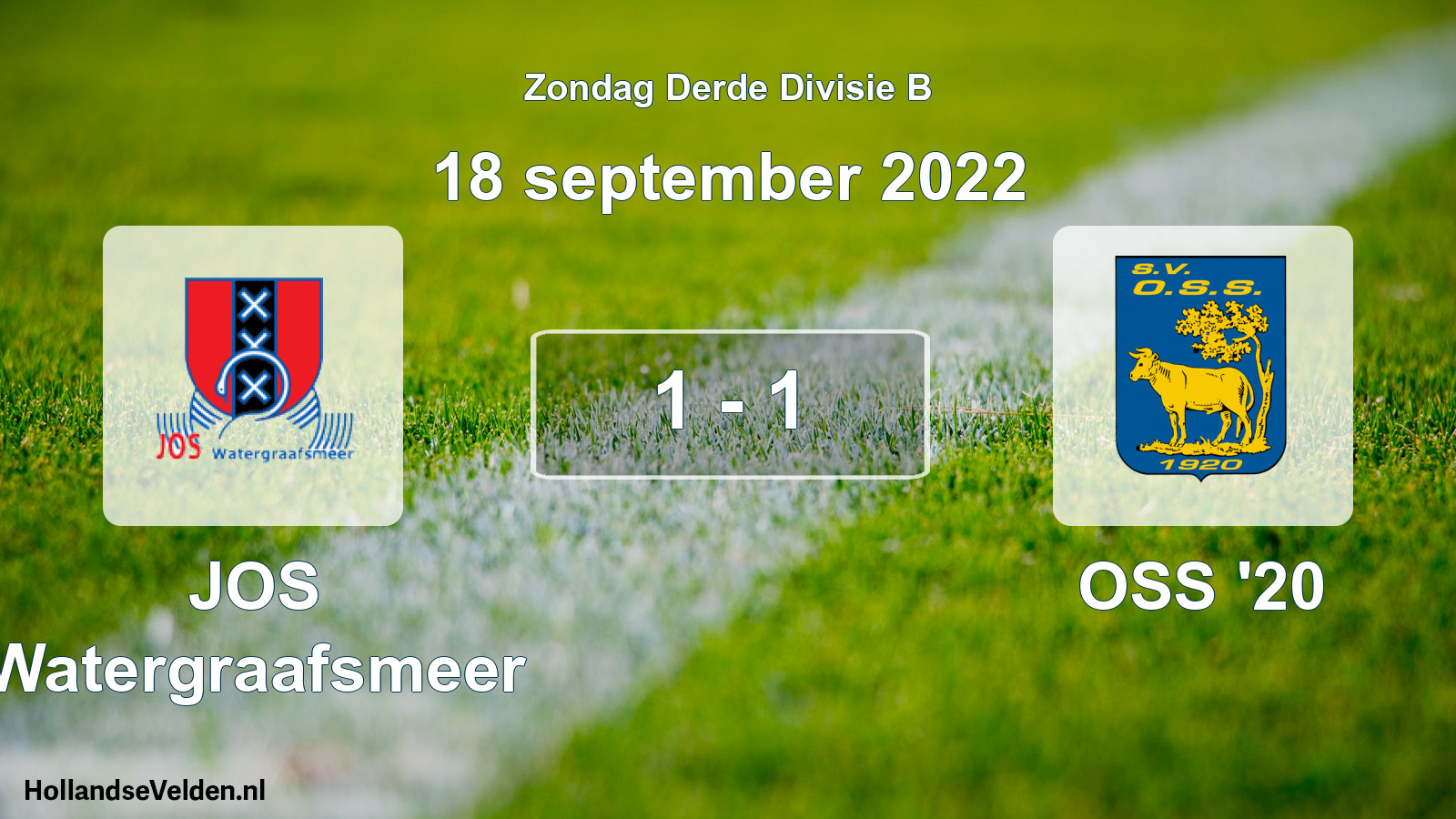 Total number of matches played: JOS Watergraafsmeer - OSS '20 1 - 1 (18 September 2022)