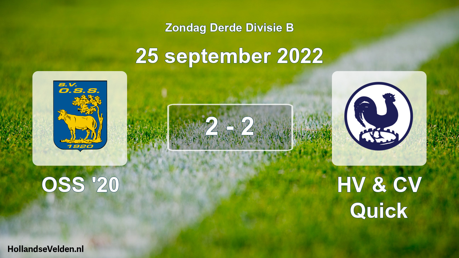 Total number of matches played: OSS '20 - HV & CV Quick 2 - 2 (25 September 2022)