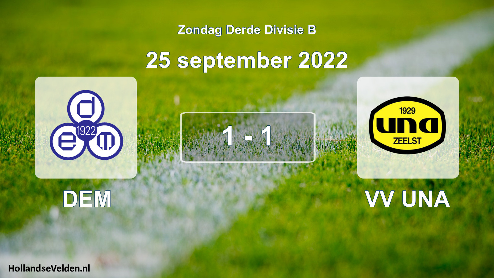 Total number of matches played: DEM - VV UNA 1 - 1 (25 September 2022)