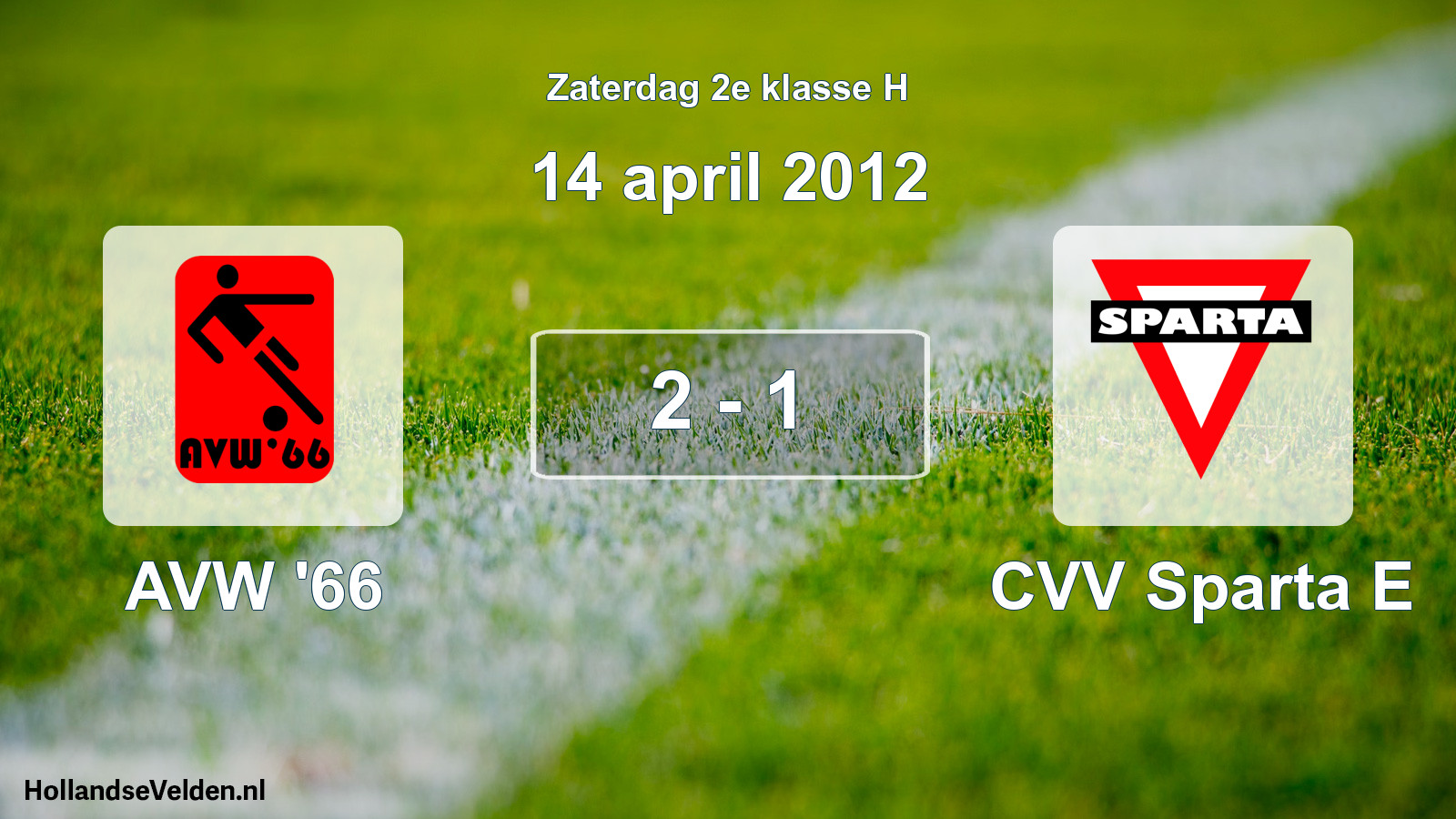 Total number of matches played: AVW '66 - CVV Sparta E 2 - 1 (14 April 2012)