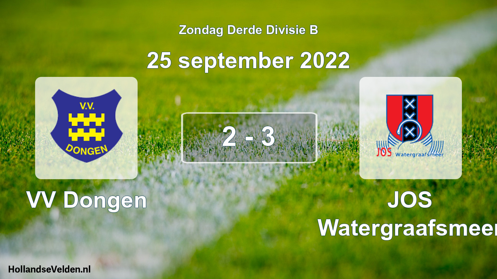 Total number of matches played: VV Dongen - JOS Watergraafsmeer 2 - 3 (25 September 2022)