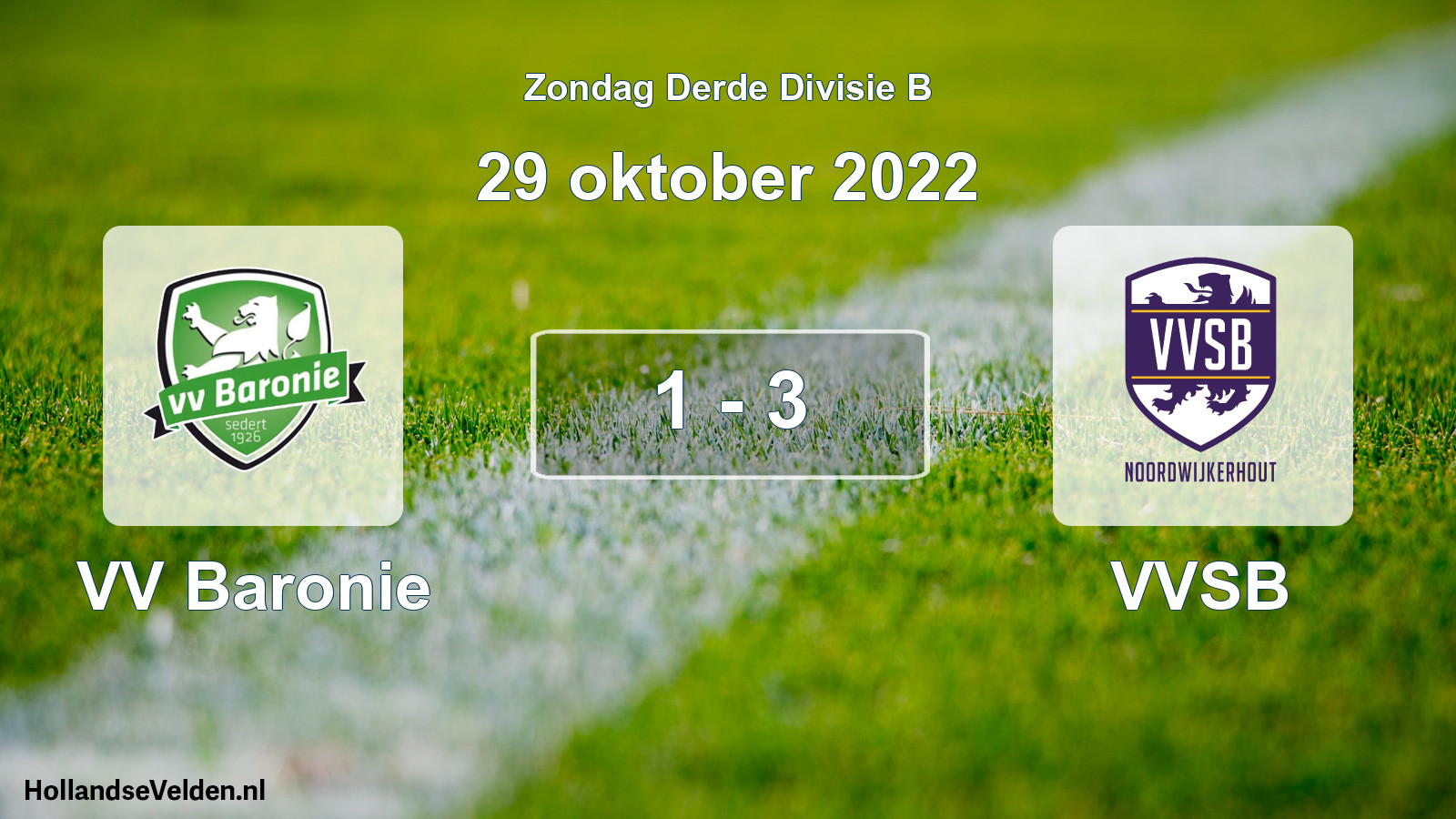 Total number of matches played: VV Baronie - VVSB 1 - 3 (29 October 2022)