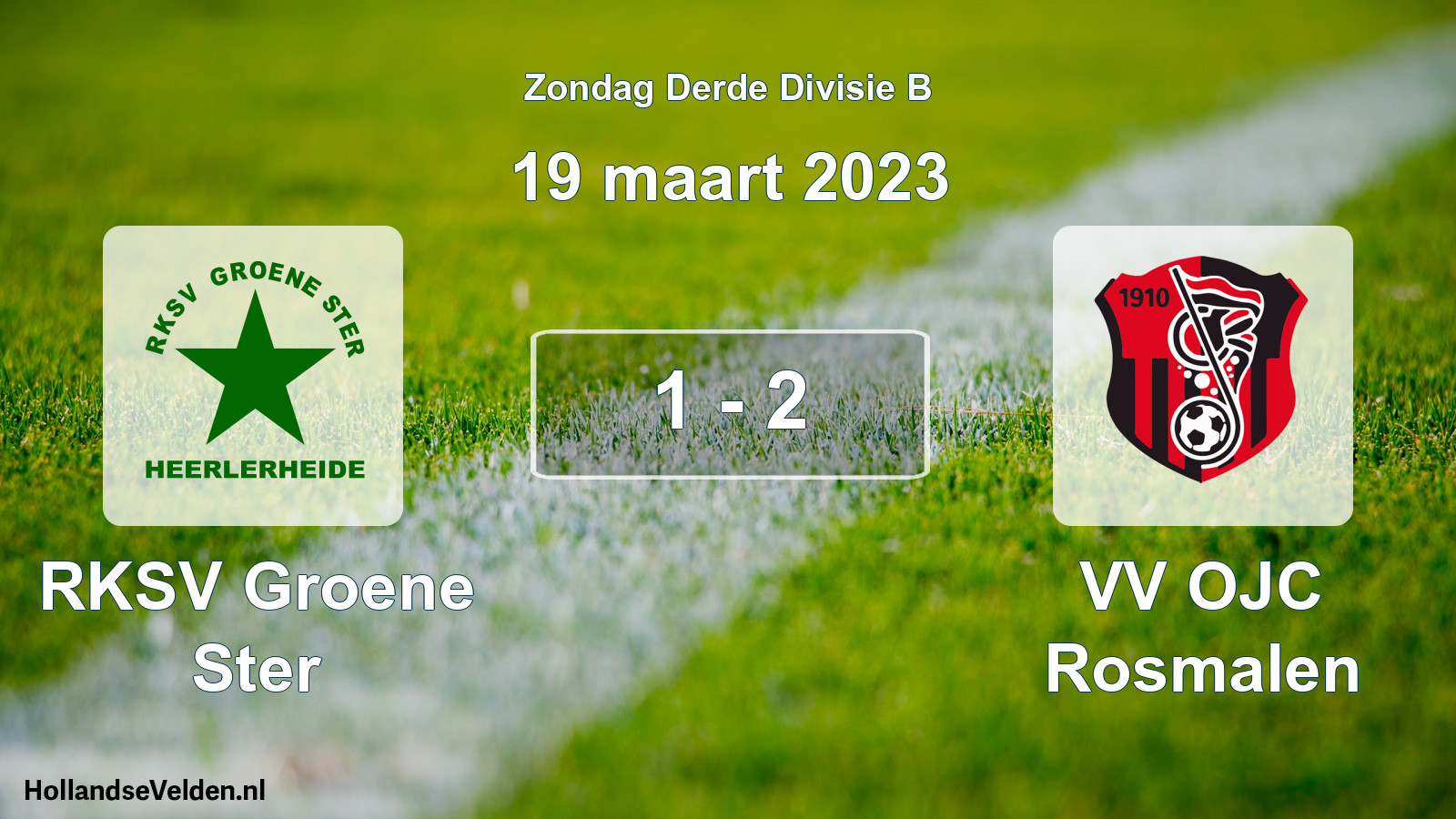 Total number of matches played: RKSV Groene Ster - VV OJC Rosmalen 1 - 2 (19 March 2023)