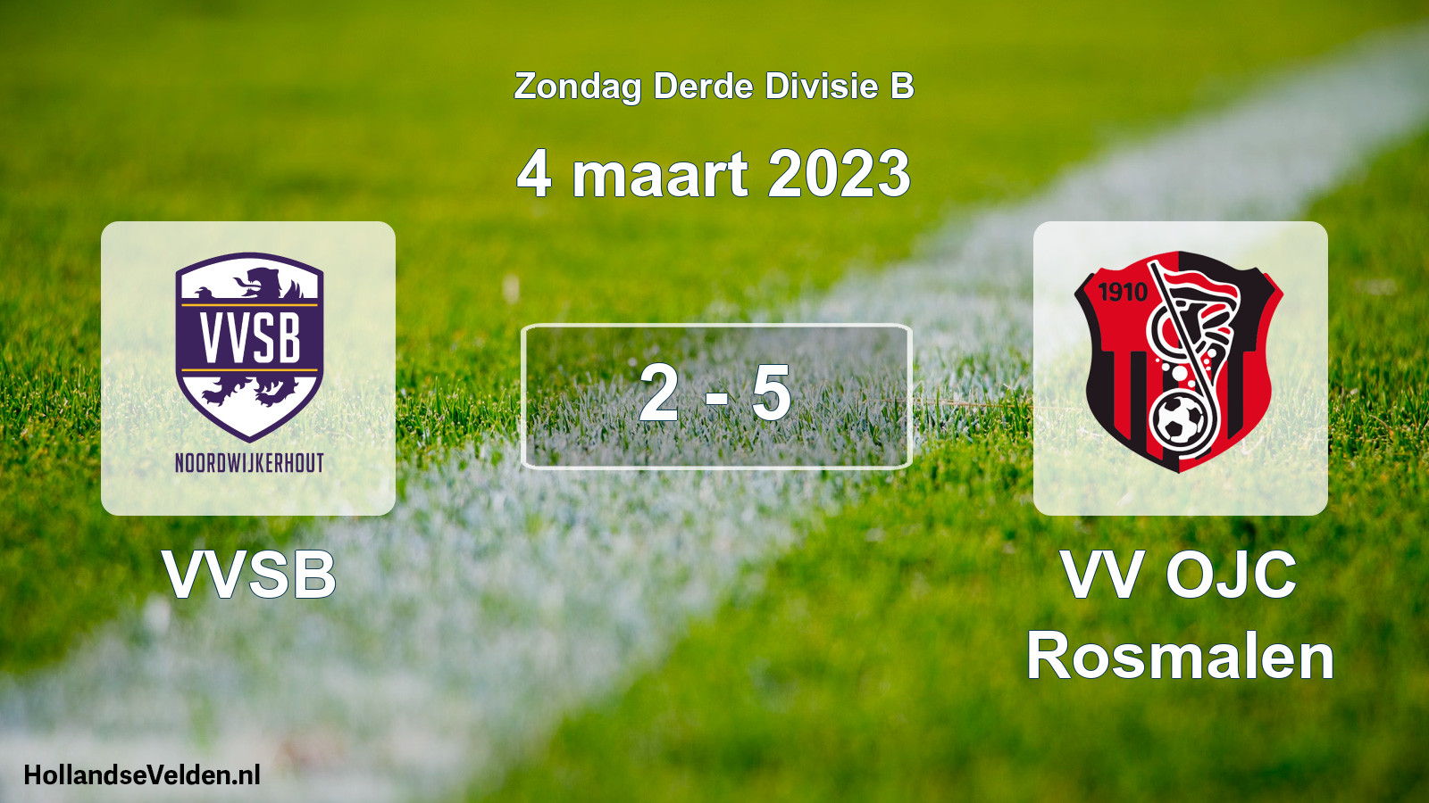 Total number of matches played: VVSB - VV OJC Rosmalen 2 - 5 (4 March 2023)