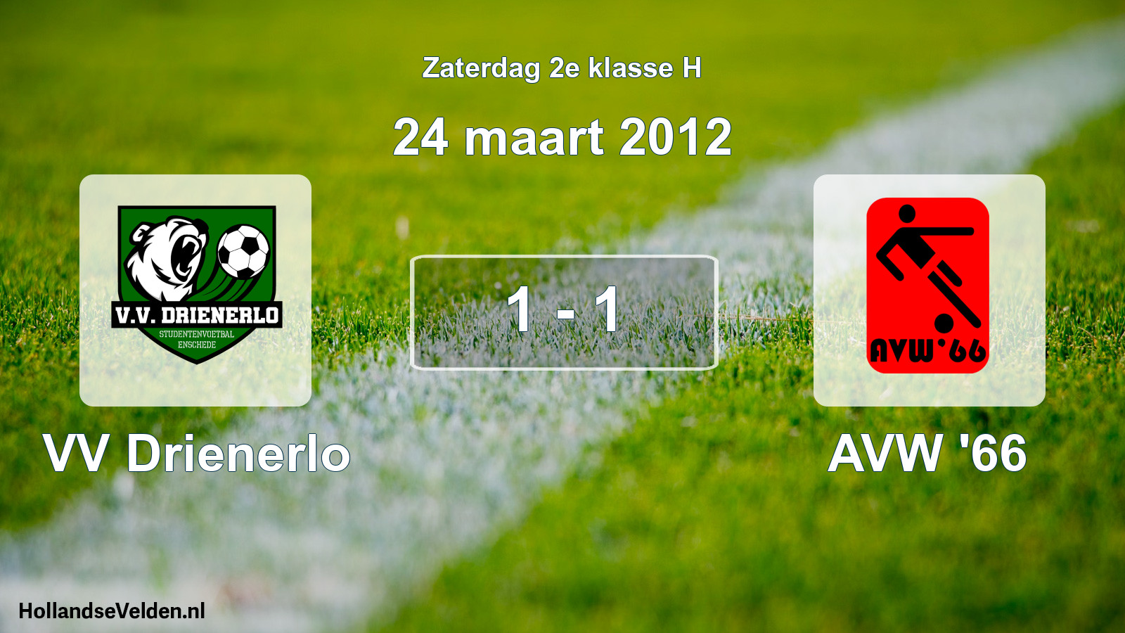 Total number of matches played: VV Drienerlo - AVW '66 1 - 1 (24 March 2012)