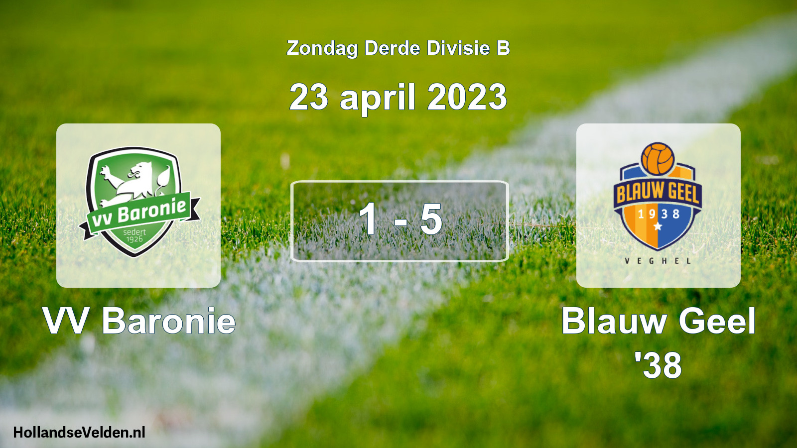 Total number of matches played: VV Baronie - Blauw Geel '38 1 - 5 (23 April 2023)