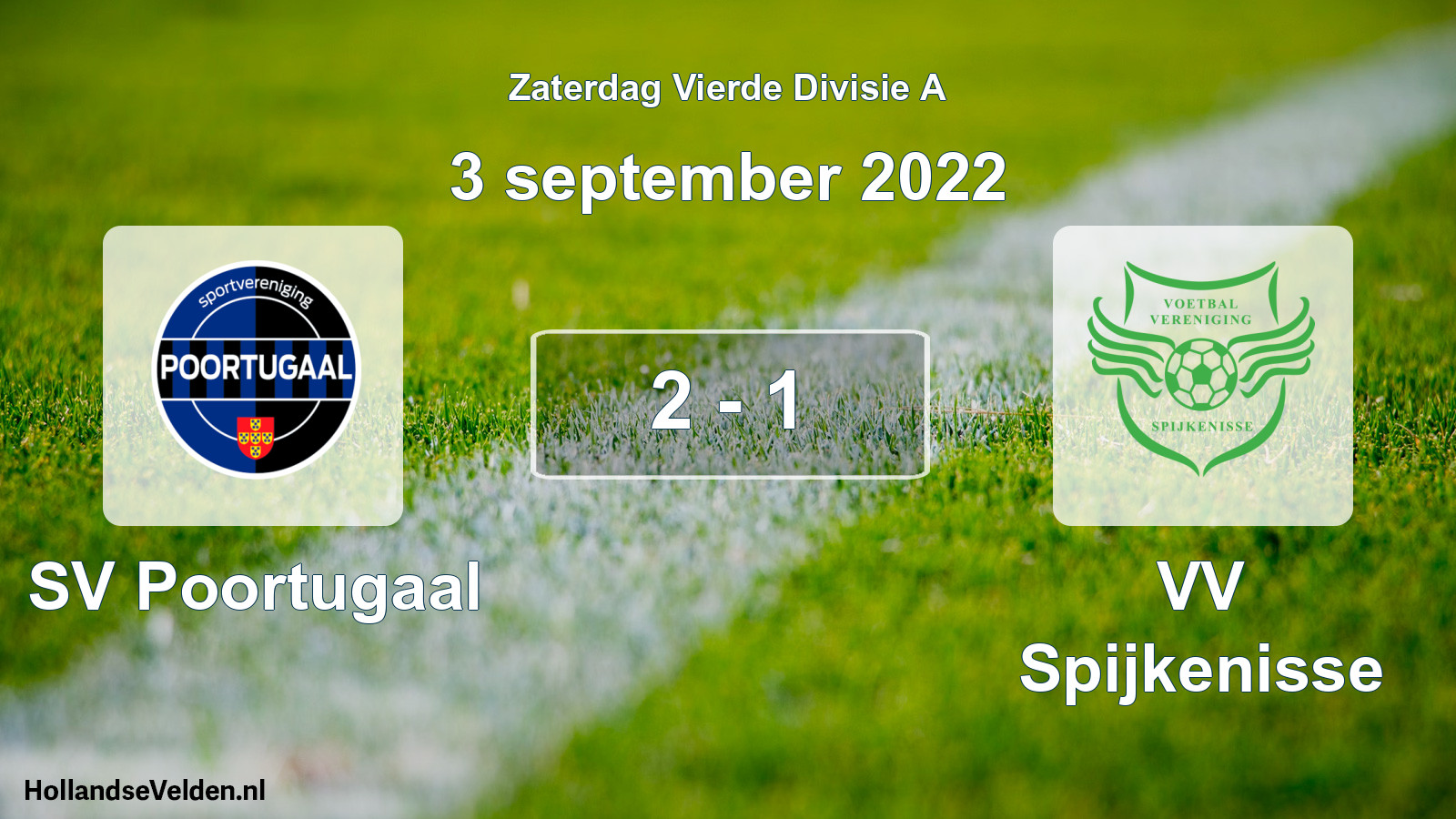 Total number of matches played: SV Poortugaal - VV Spijkenisse 2 - 1 (3 September 2022)