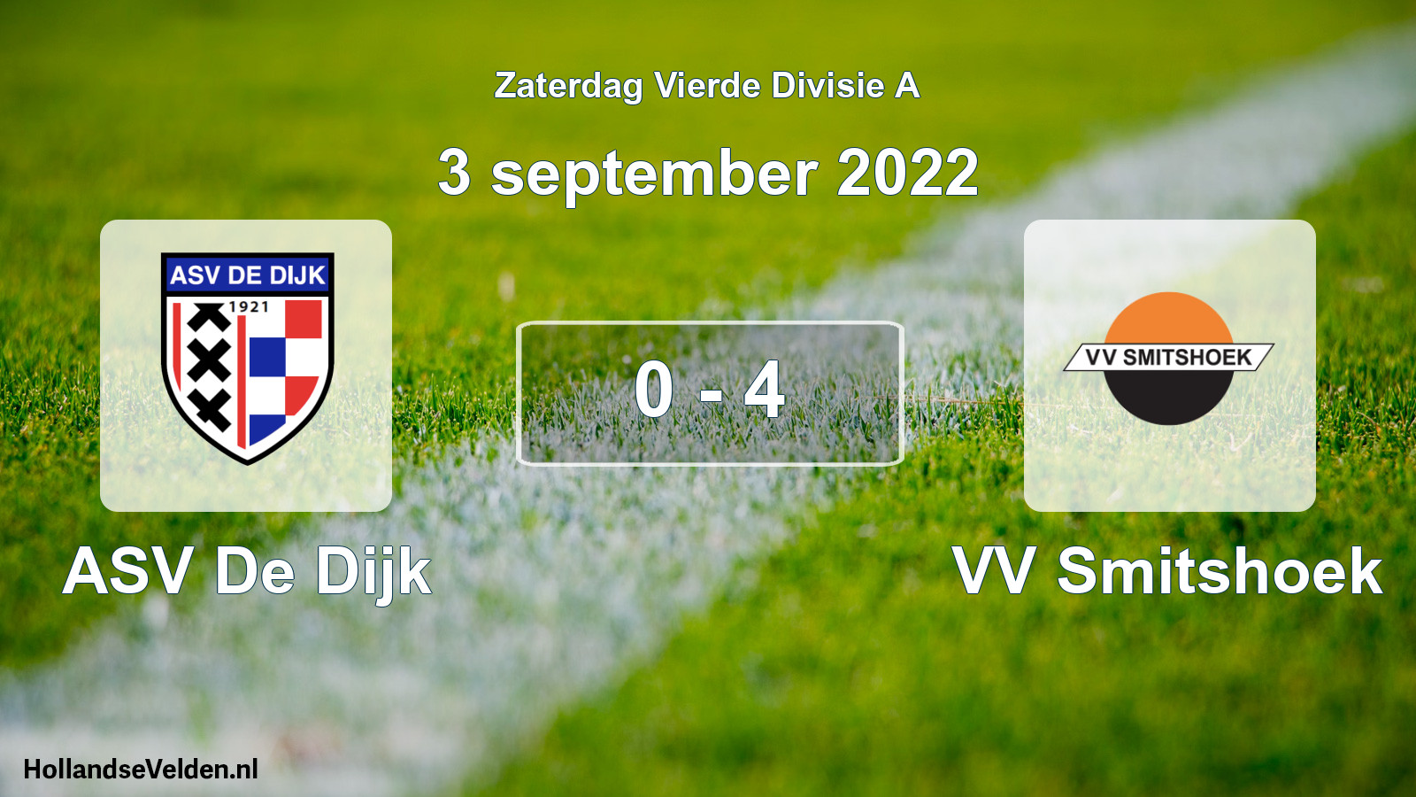 Total number of matches played: ASV De Dijk - VV Smitshoek 0 - 4 (3 September 2022)