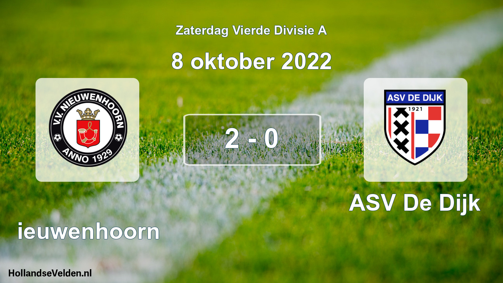 Total number of matches played: Nieuwenhoorn - ASV De Dijk 2 - 0 (8 October 2022)