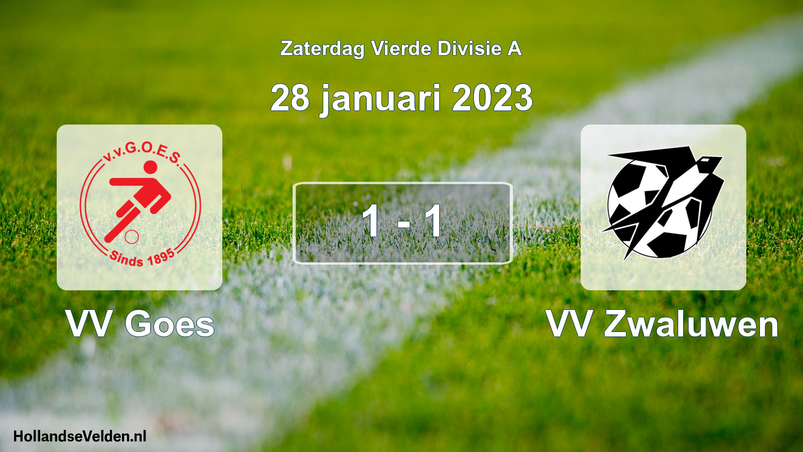 Total number of matches played: VV Goes - VV Zwaluwen 1 - 1 (28 January 2023)