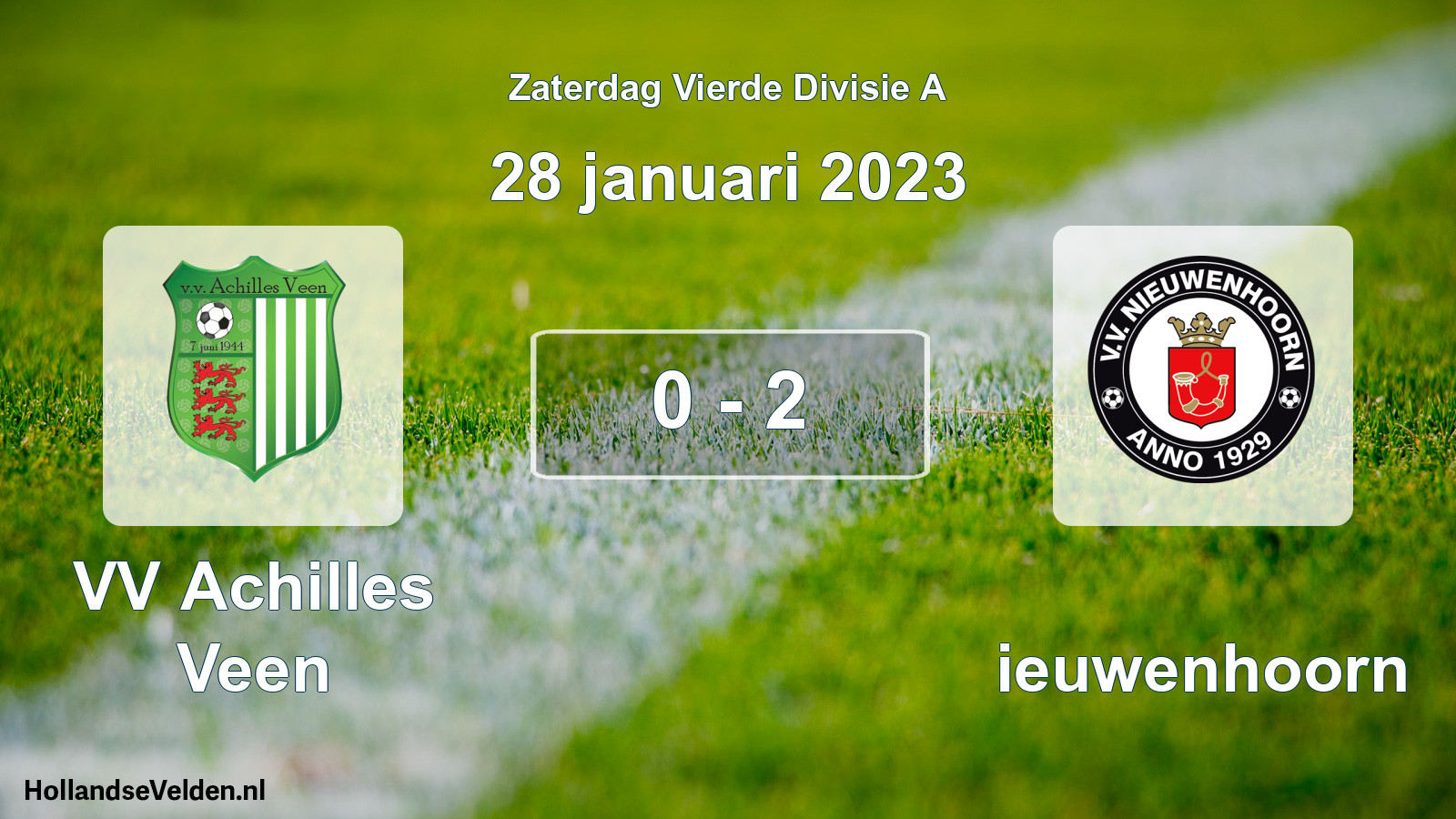 Total number of matches played: VV Achilles Veen - Nieuwenhoorn 0 - 2 (28 January 2023)