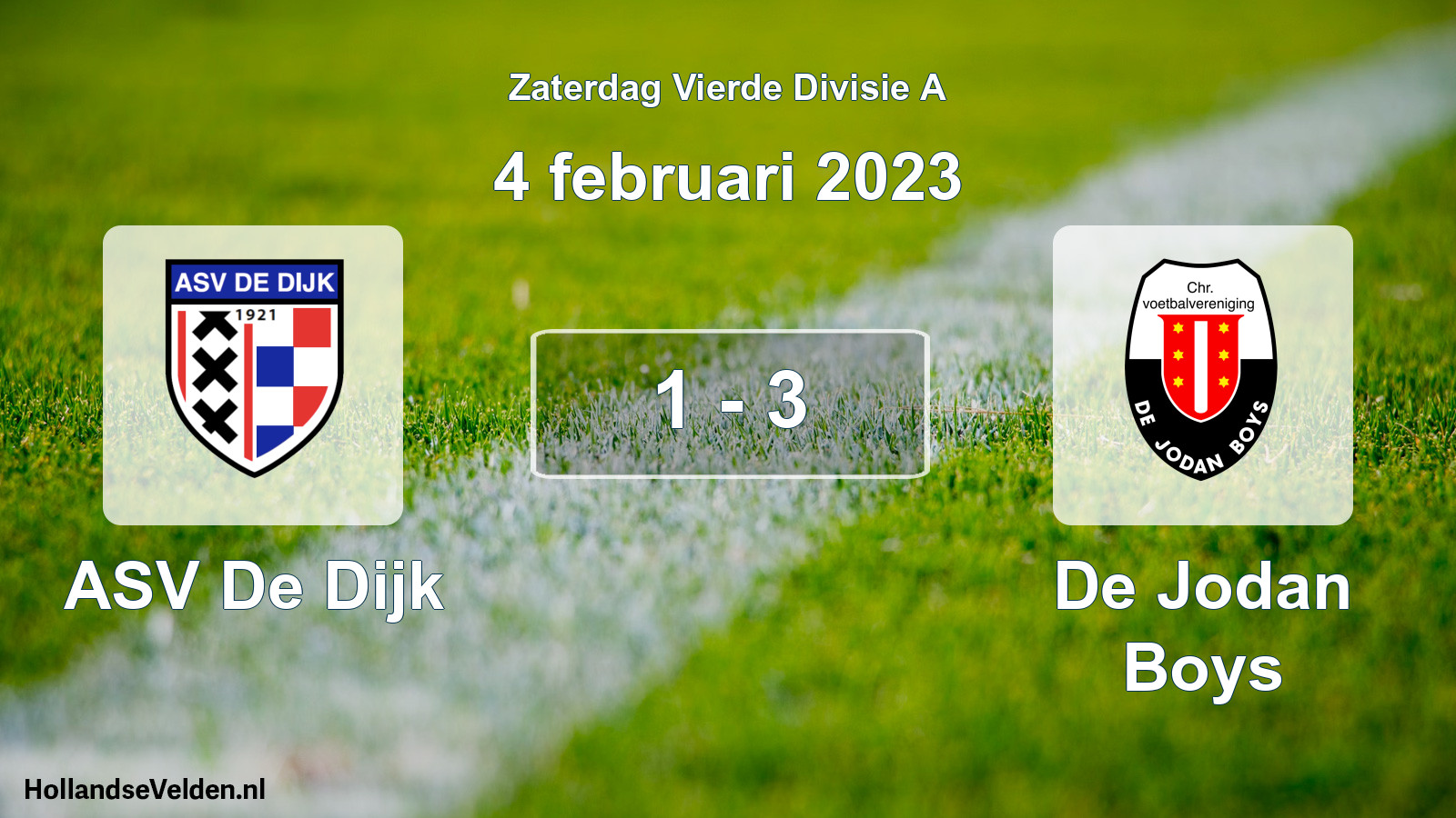 Total number of matches played: ASV De Dijk - De Jodan Boys 1 - 3 (4 February 2023)