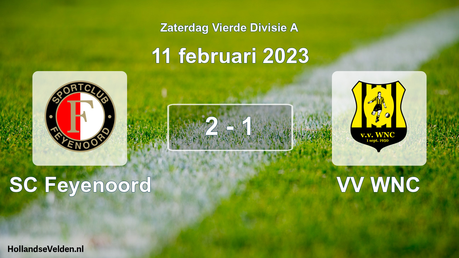 Total number of matches played: SC Feyenoord - VV WNC 2 - 1 (11 February 2023)