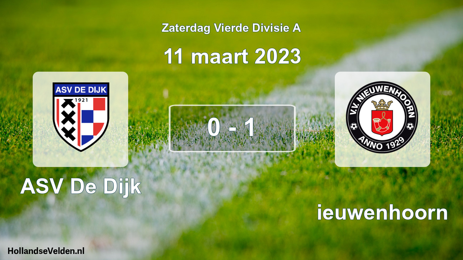 Total number of matches played: ASV De Dijk - Nieuwenhoorn 0 - 1 (11 March 2023)