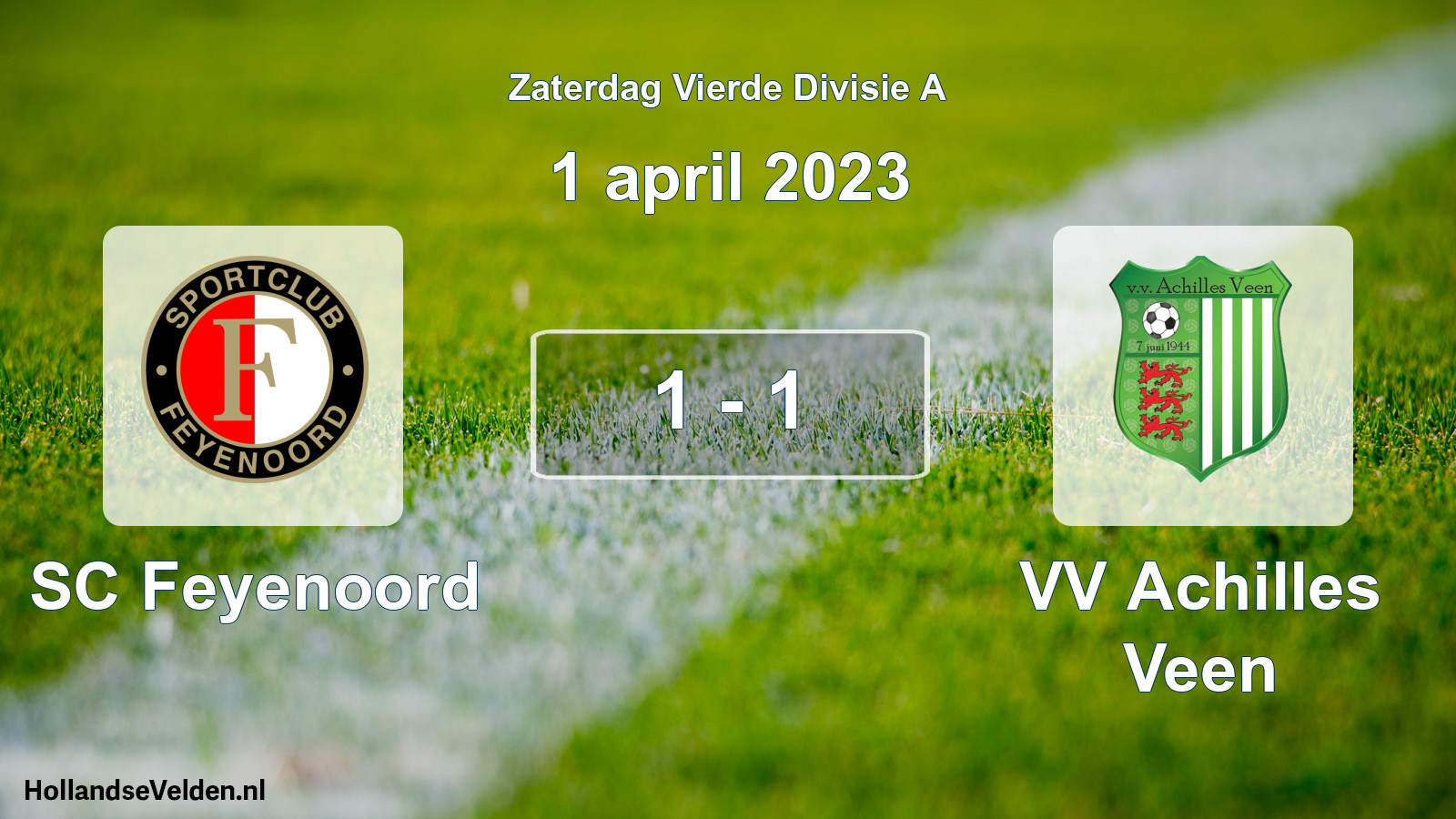 Total number of matches played: SC Feyenoord - VV Achilles Veen 1 - 1 (1 April 2023)