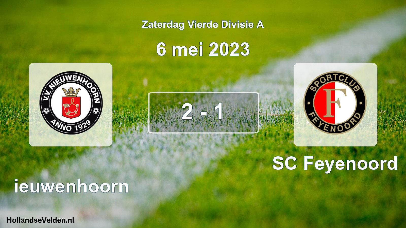 Total number of matches played: Nieuwenhoorn - SC Feyenoord 2 - 1 (6 May 2023)