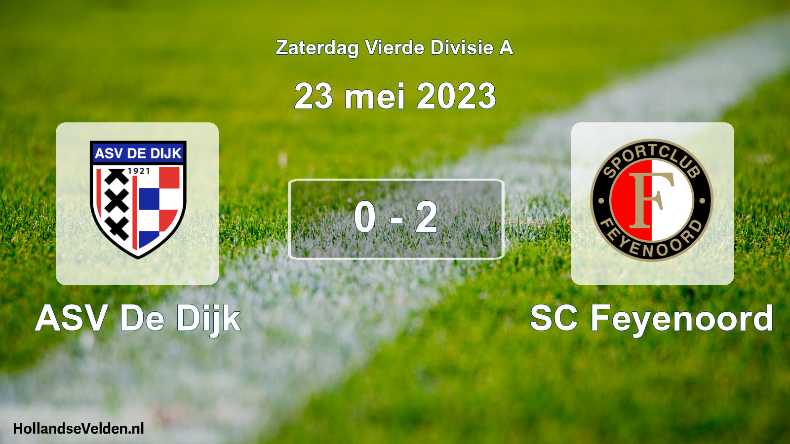 Total number of matches played: ASV De Dijk - SC Feyenoord 0 - 2 (23 May 2023)