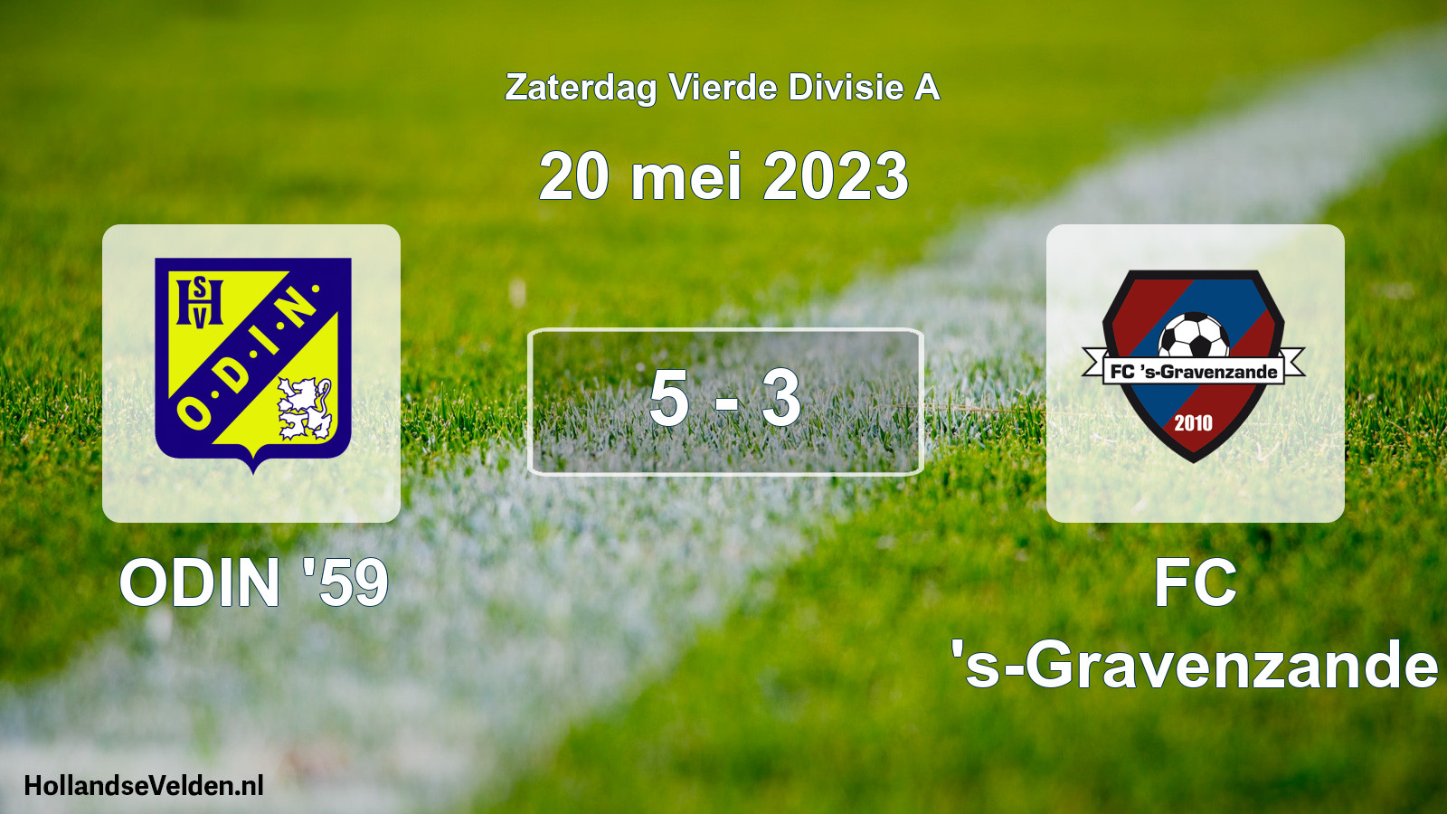 Total number of matches played: ODIN '59 - FC 's-Gravenzande 5 - 3 (20 May 2023)