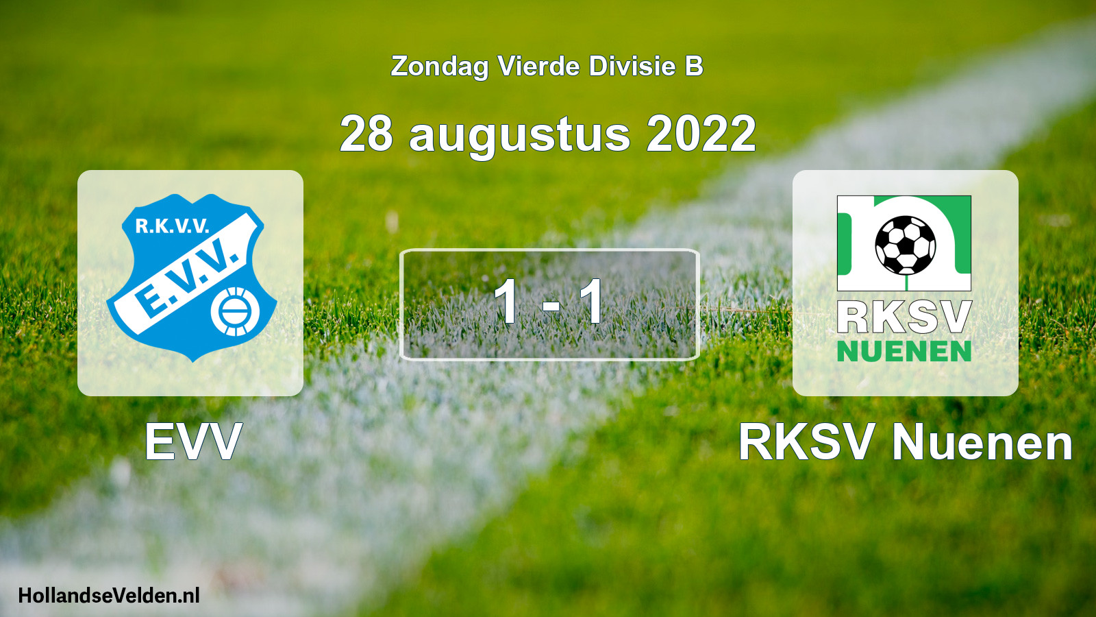 Total number of matches played: EVV - RKSV Nuenen 1 - 1 (28 August 2022)
