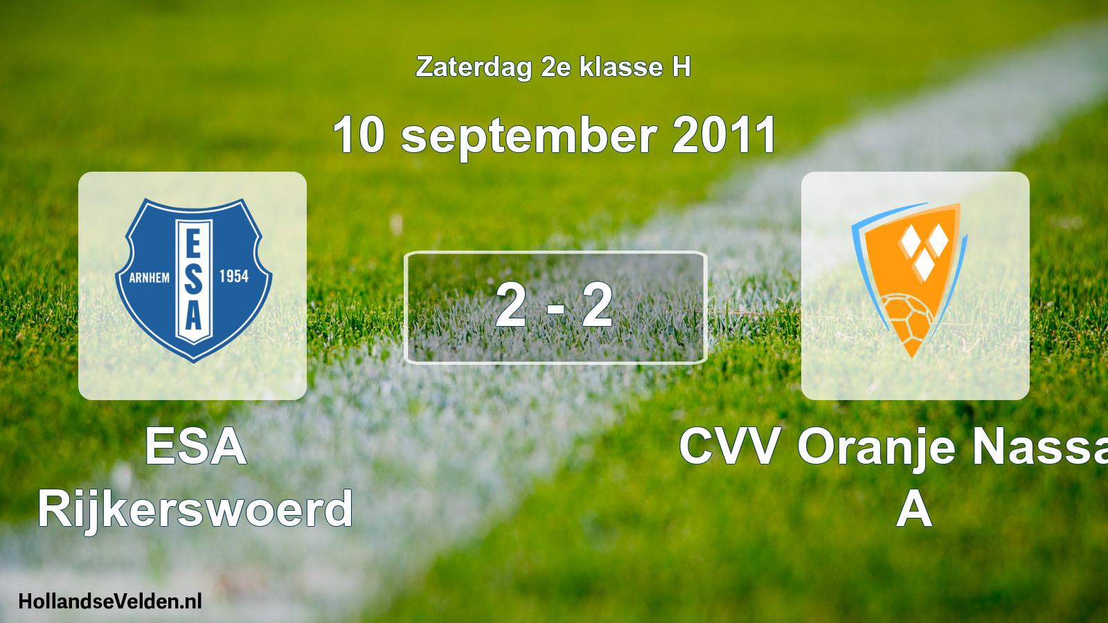 Total number of matches played: ESA Rijkerswoerd - CVV Oranje Nassau A 2 - 2 (10 September 2011)