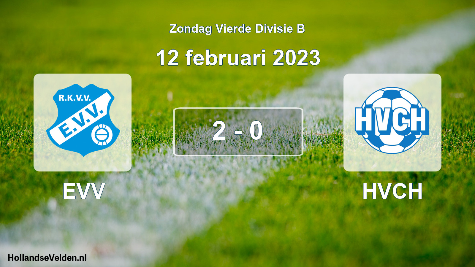 Total number of matches played: EVV - HVCH 2 - 0 (12 February 2023)