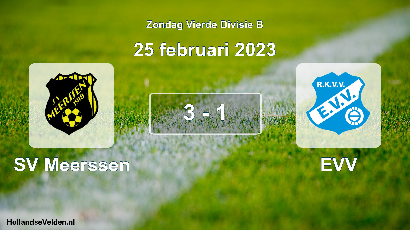 Total number of matches played: SV Meerssen - EVV 3 - 1 (25 February 2023)