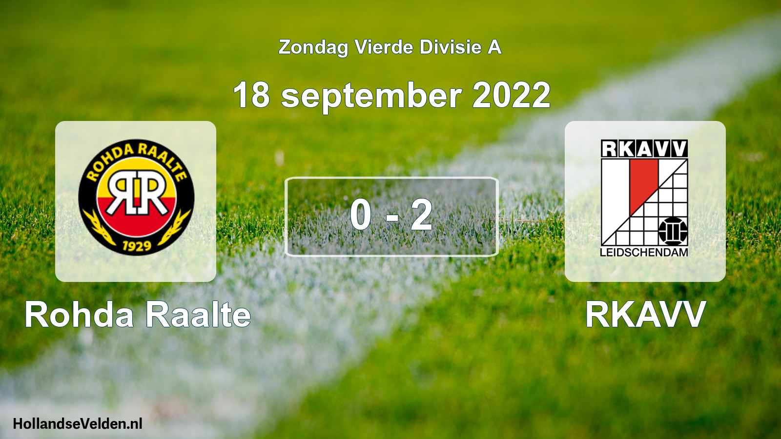Total number of matches played: Rohda Raalte - RKAVV 0 - 2 (18 September 2022)