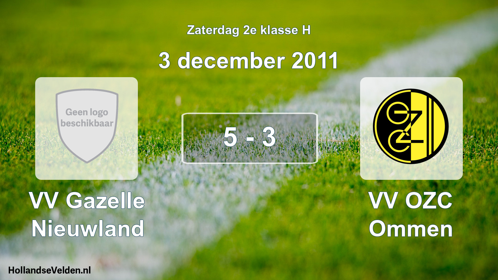 Total number of matches played: VV Gazelle Nieuwland - VV OZC Ommen 5 - 3 (3 December 2011)