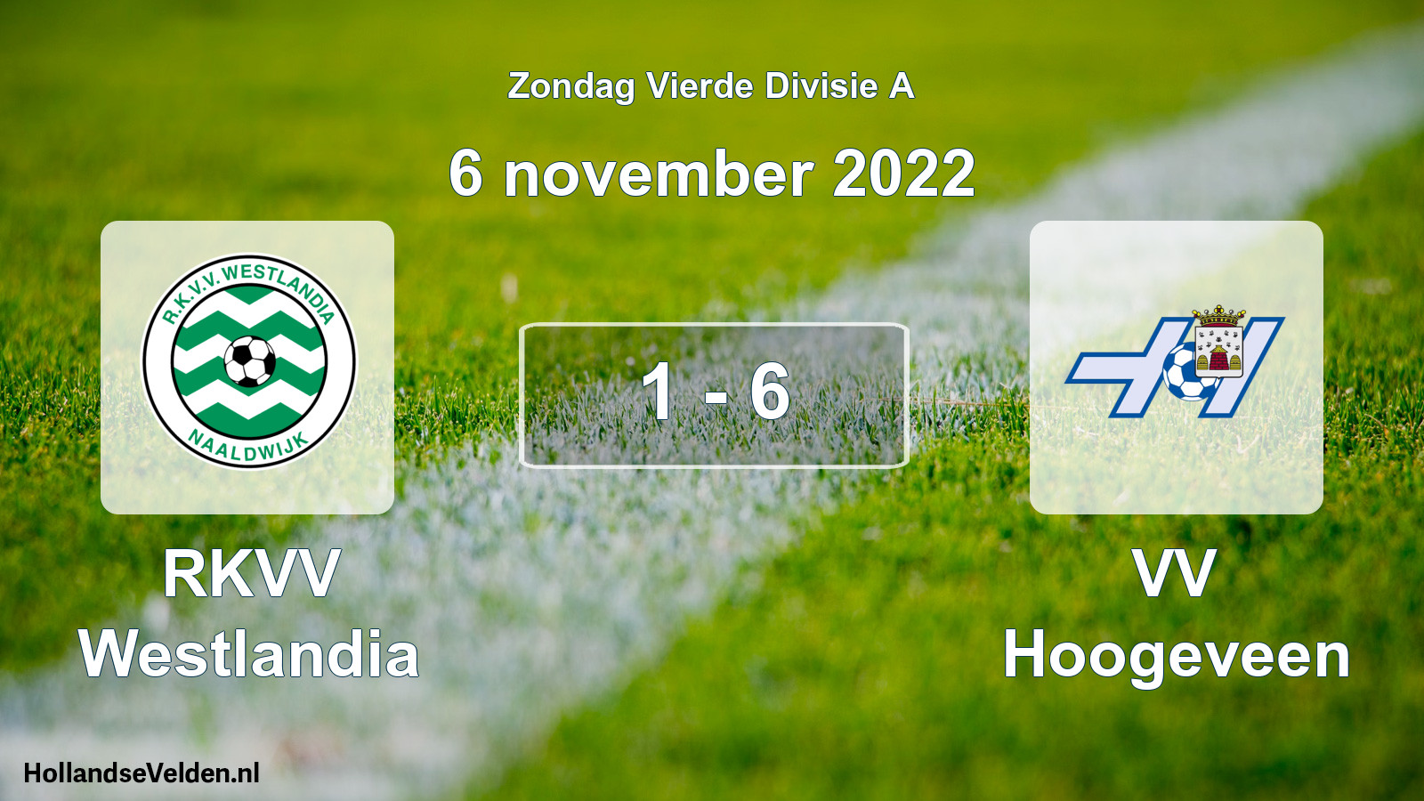 Total number of matches played: RKVV Westlandia - VV Hoogeveen 1 - 6 (6 November 2022)