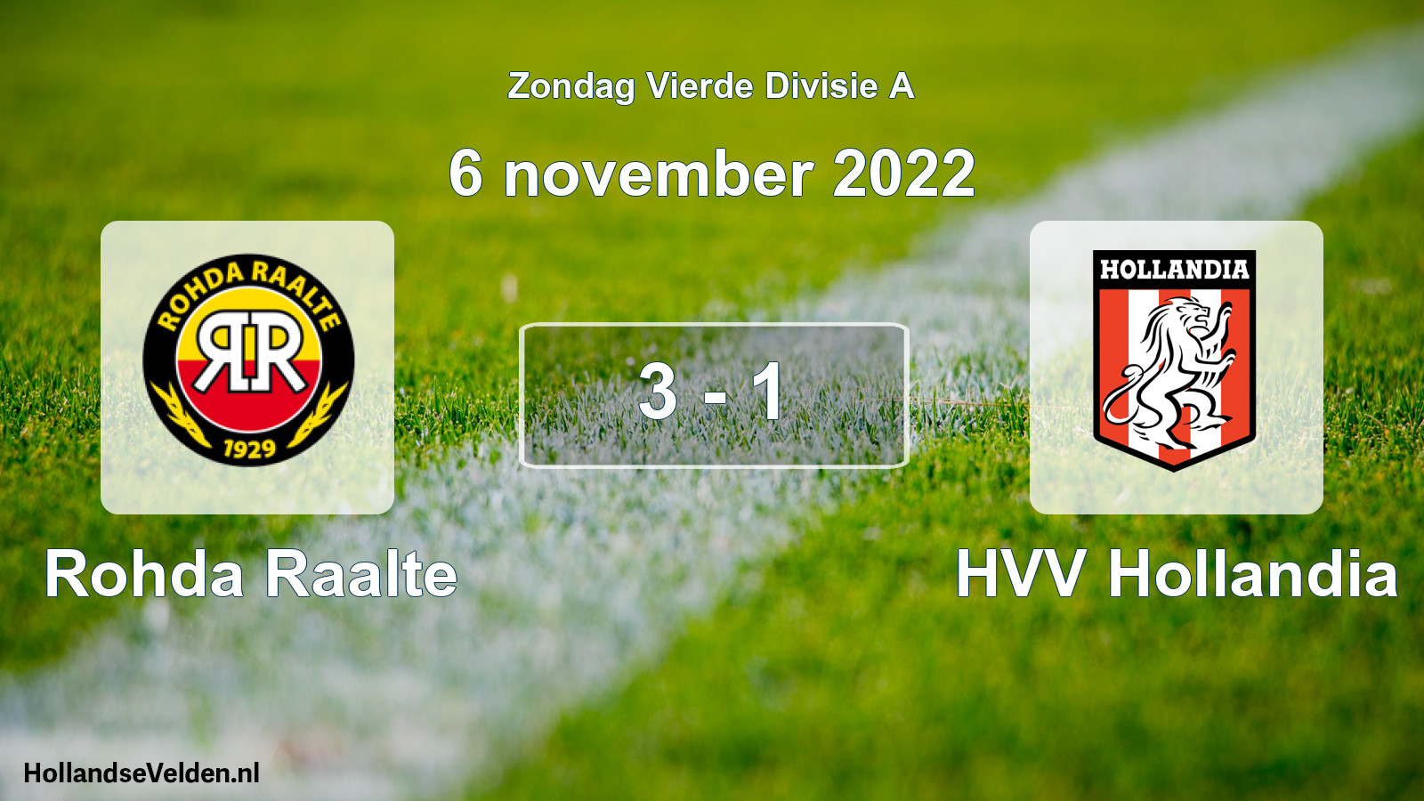 Total number of matches played: Rohda Raalte - HVV Hollandia 3 - 1 (6 November 2022)