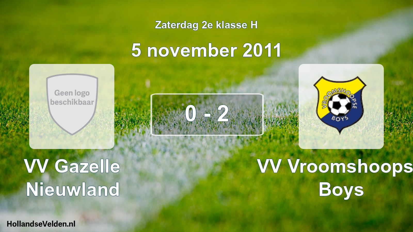Total number of matches played: VV Gazelle Nieuwland - VV Vroomshoopse Boys 0 - 2 (5 November 2011)