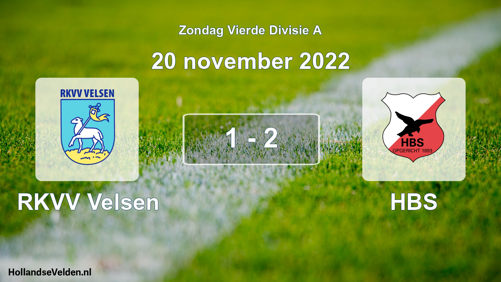 Total number of matches played: RKVV Velsen - HBS 1 - 2 (20 November 2022)