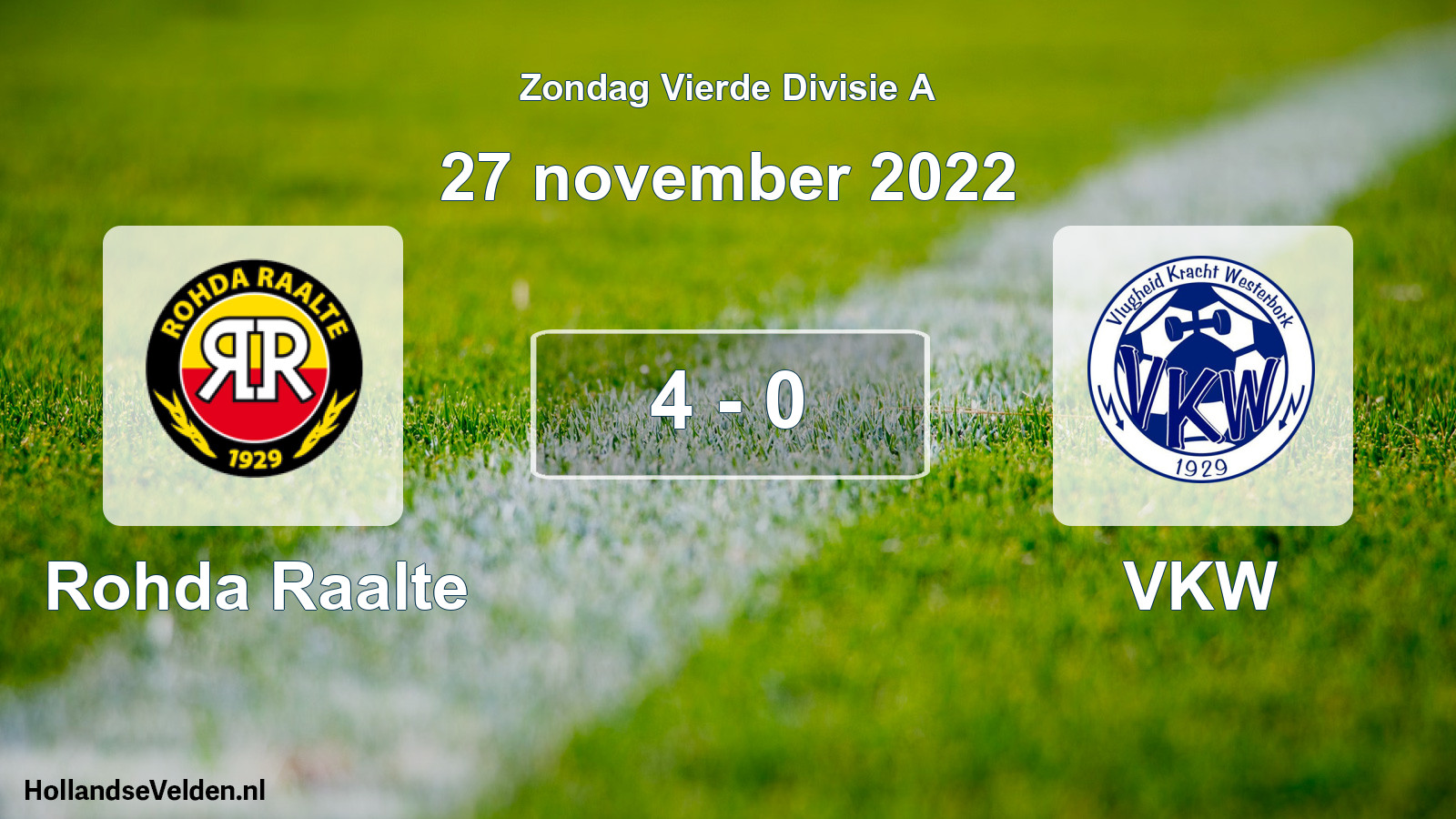 Total number of matches played: Rohda Raalte - VKW 4 - 0 (27 November 2022)