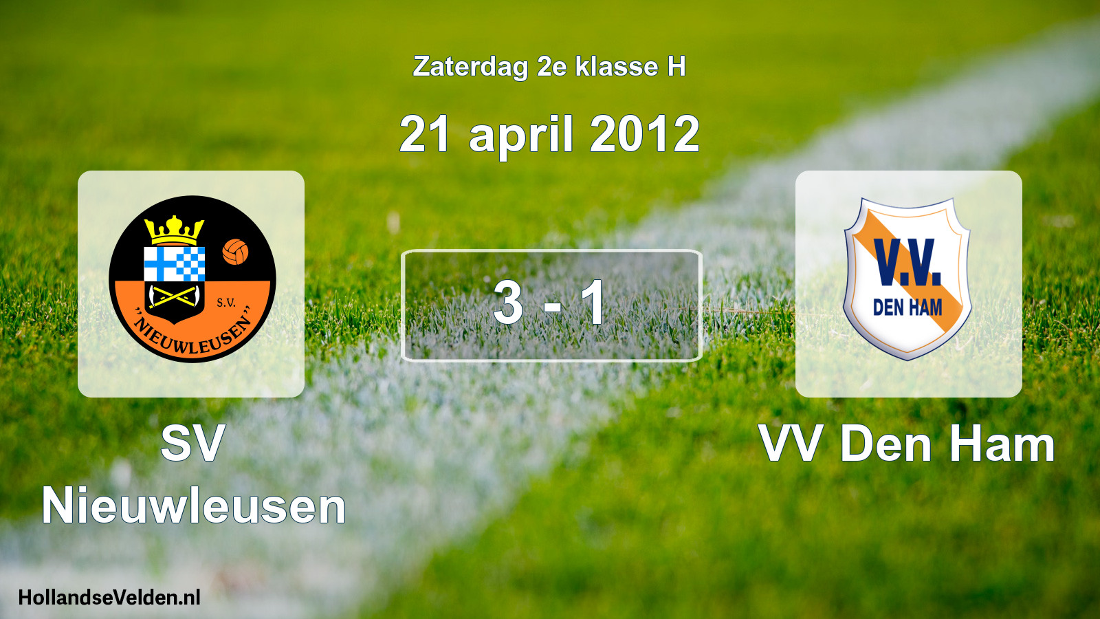 Total number of matches played: SV Nieuwleusen - VV Den Ham 3 - 1 (21 April 2012)