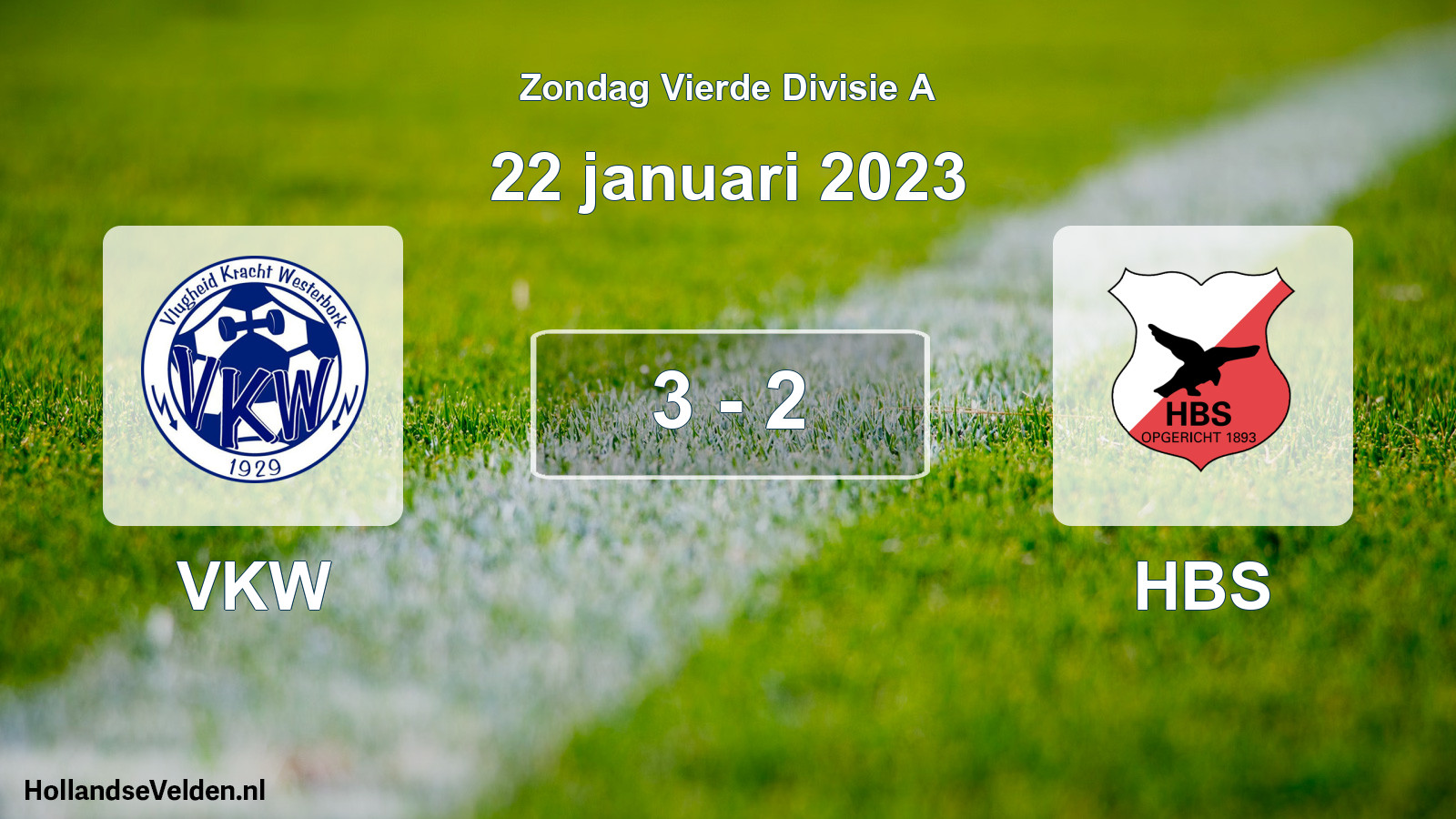 Total number of matches played: VKW - HBS 3 - 2 (22 January 2023)