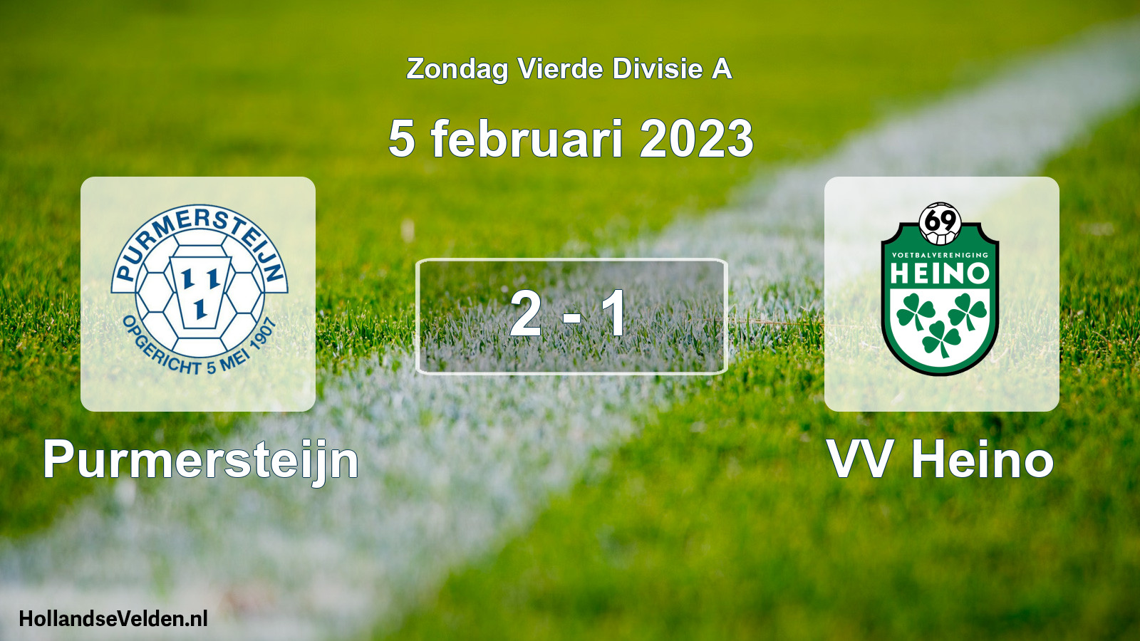 Total number of matches played: Purmersteijn - VV Heino 2 - 1 (5 February 2023)