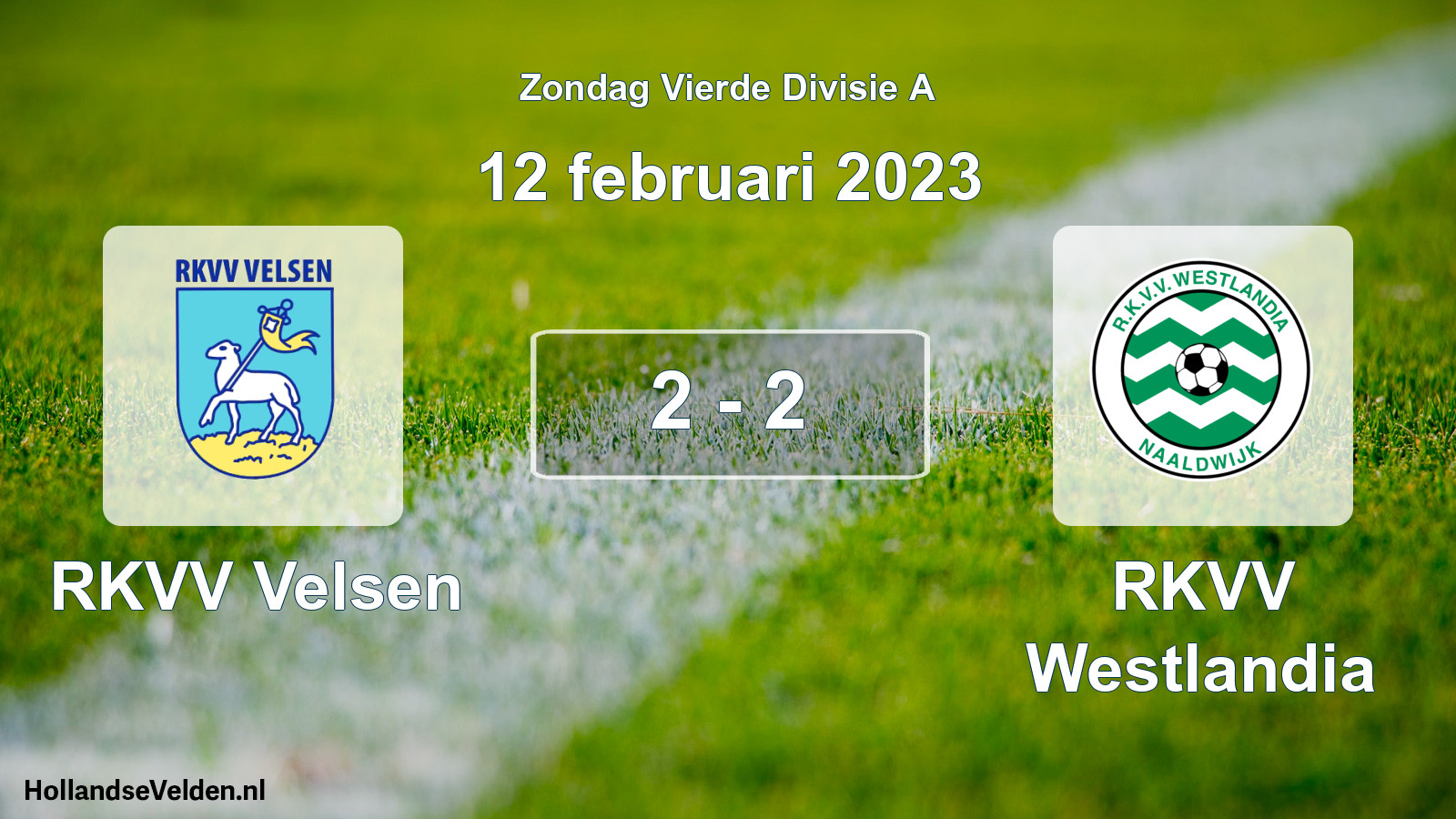 Total number of matches played: RKVV Velsen - RKVV Westlandia 2 - 2 (12 February 2023)