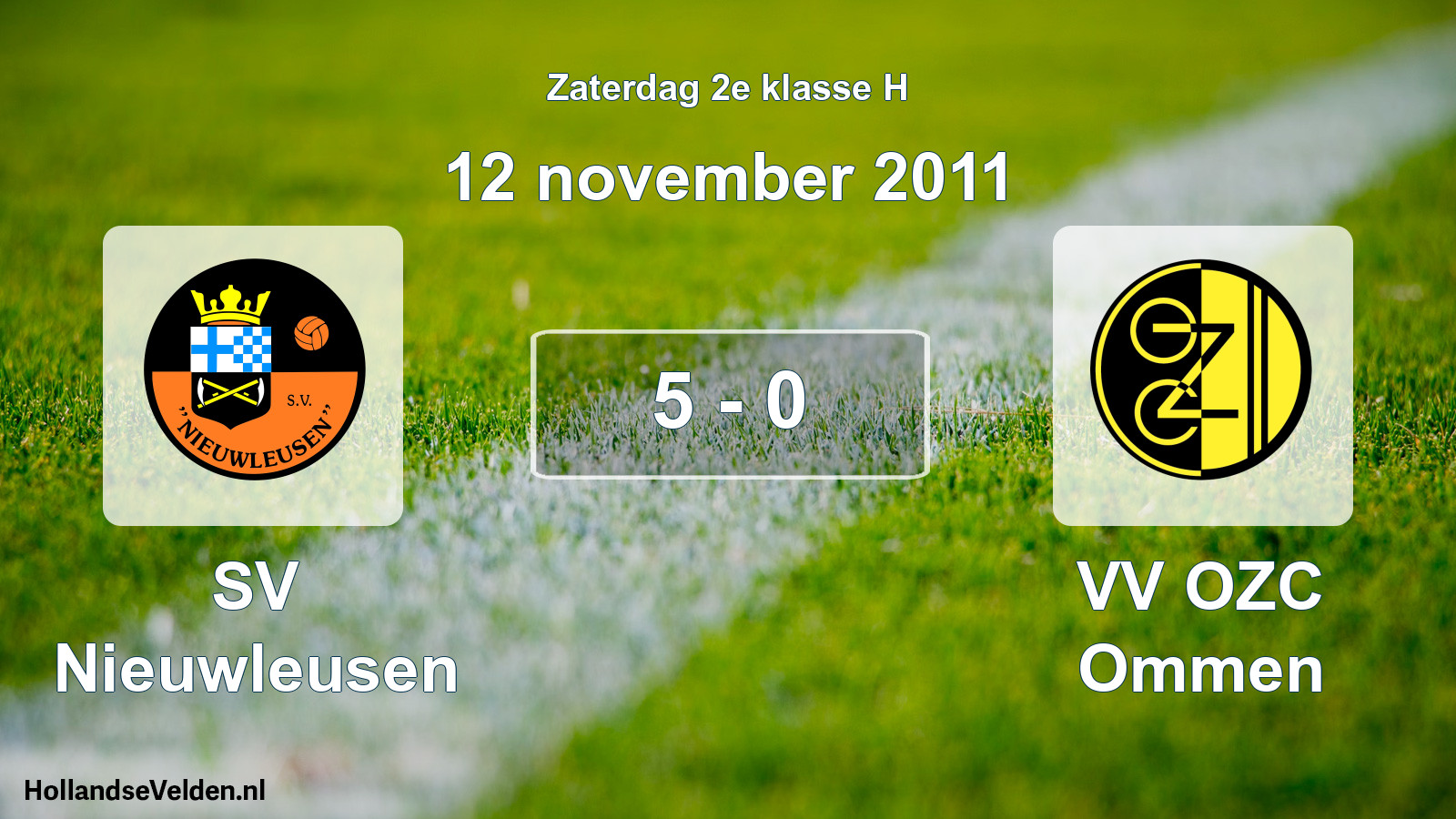 Total number of matches played: SV Nieuwleusen - VV OZC Ommen 5 - 0 (12 November 2011)