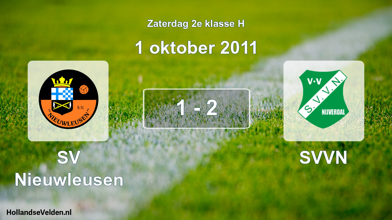 Total number of matches played: SV Nieuwleusen - SVVN 1 - 2 (1 October 2011)