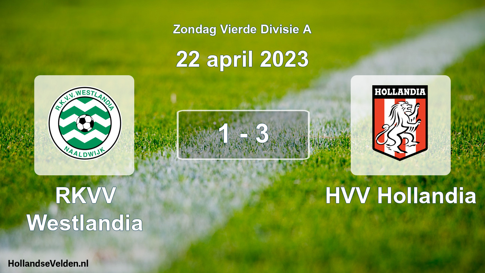 Total number of matches played: RKVV Westlandia - HVV Hollandia 1 - 3 (22 April 2023)