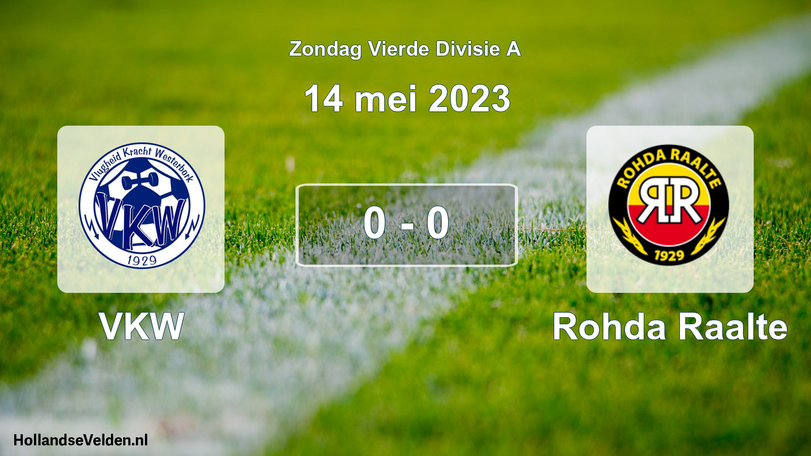 Total number of matches played: VKW - Rohda Raalte 0 - 0 (14 May 2023)
