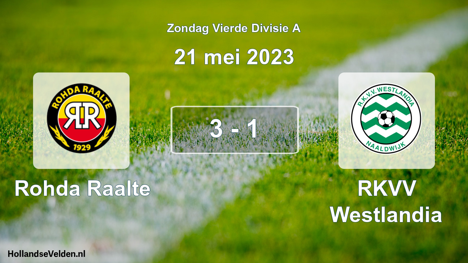Total number of matches played: Rohda Raalte - RKVV Westlandia 3 - 1 (21 May 2023)