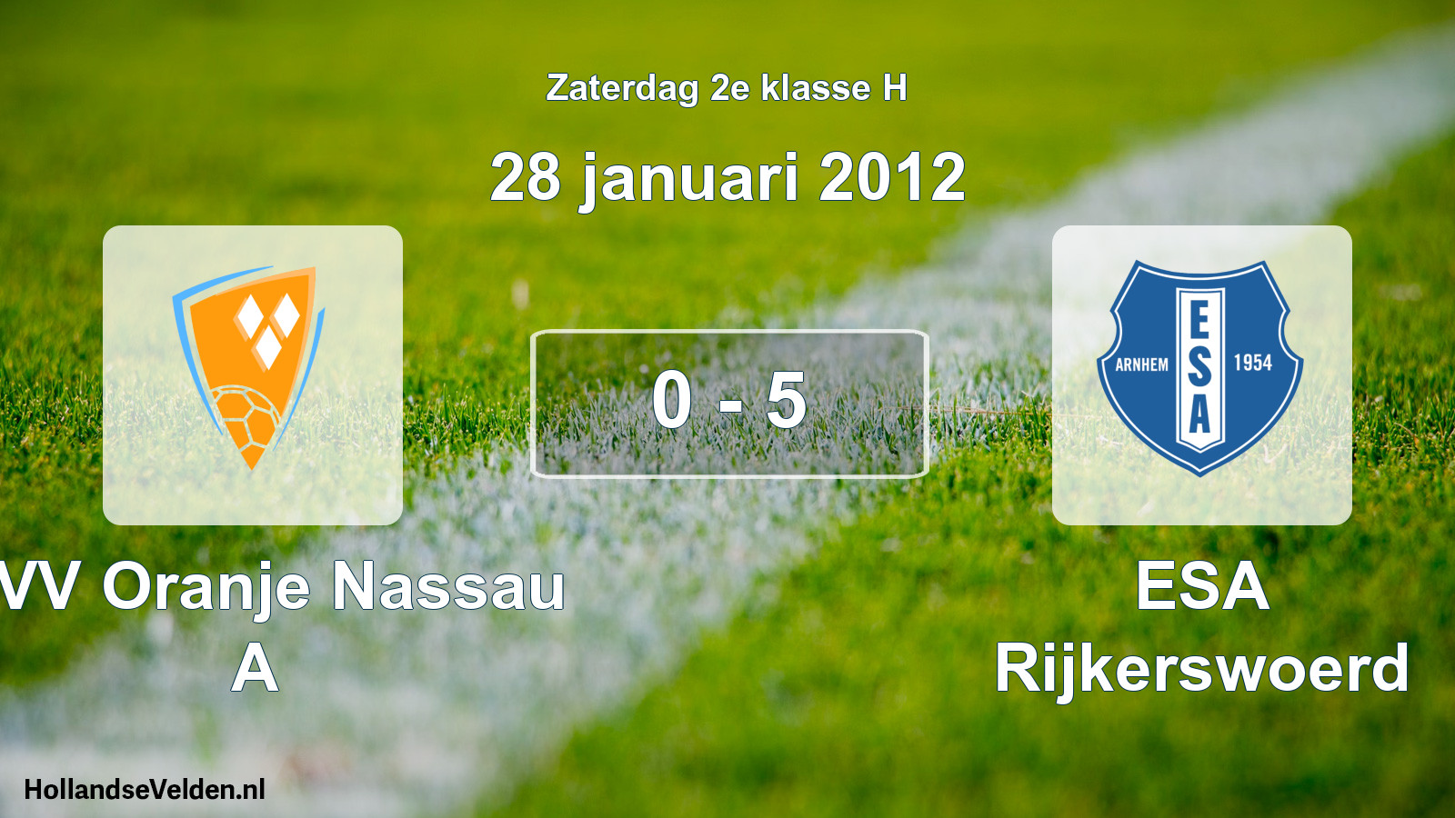 Total number of matches played: CVV Oranje Nassau A - ESA Rijkerswoerd 0 - 5 (28 January 2012)