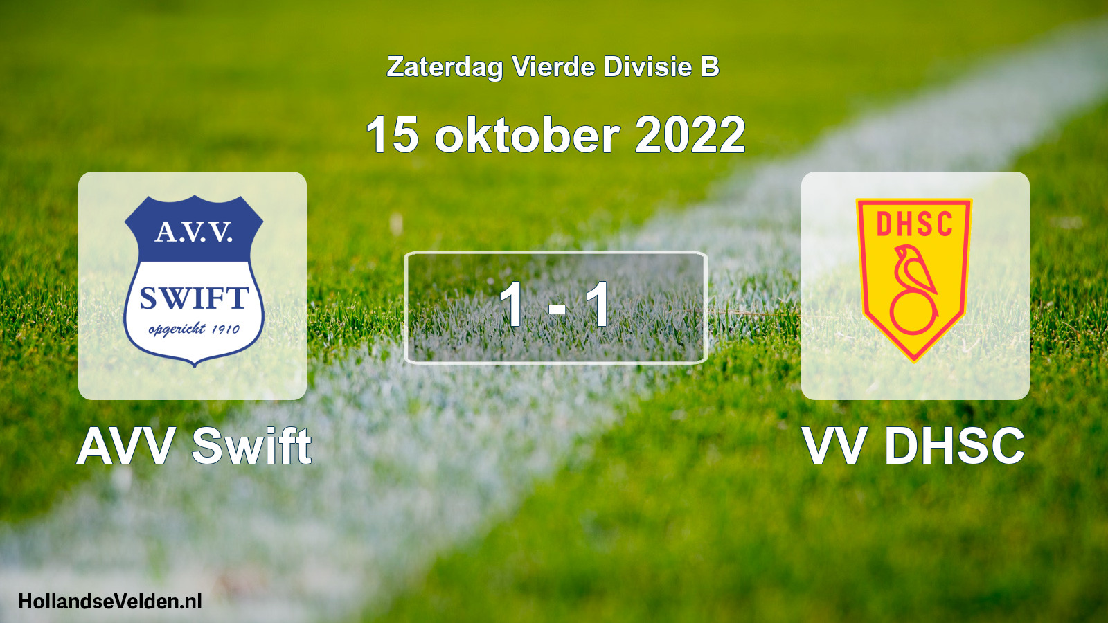 Total number of matches played: AVV Swift - VV DHSC 1 - 1 (15 October 2022)