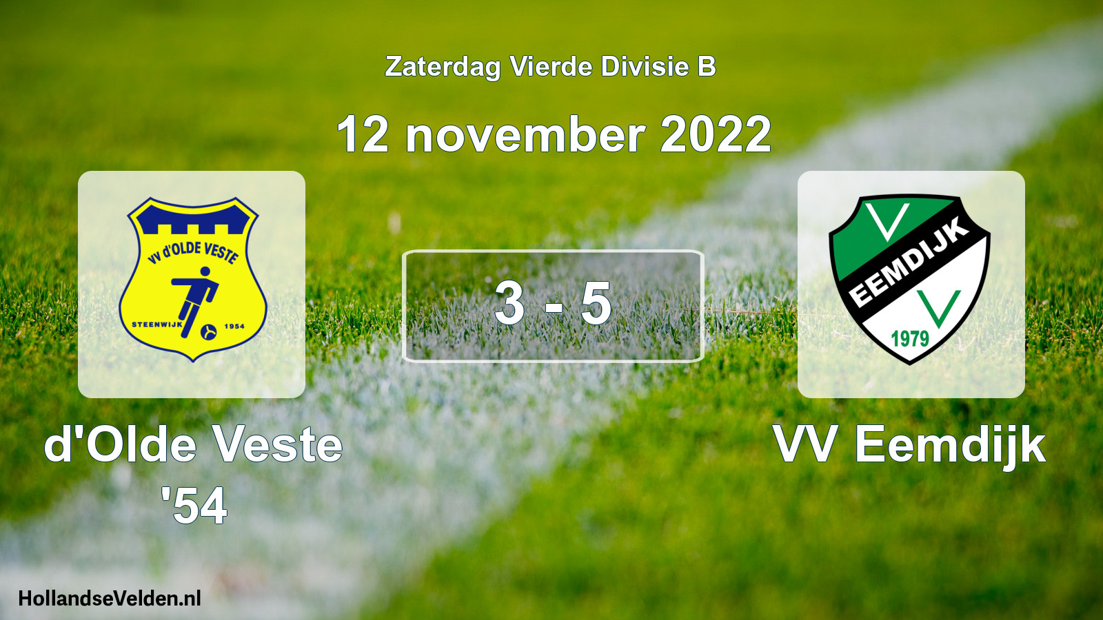 Total number of matches played: d'Olde Veste '54 - VV Eemdijk 3 - 5 (12 November 2022)