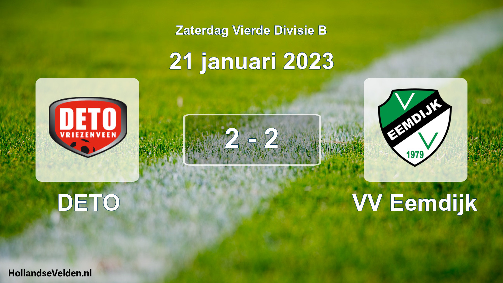 Total number of matches played: DETO - VV Eemdijk 2 - 2 (21 January 2023)